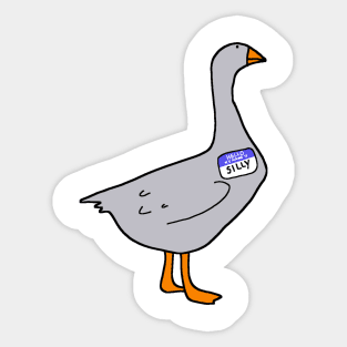 silly goose Sticker